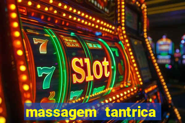 massagem tantrica em porto alegre